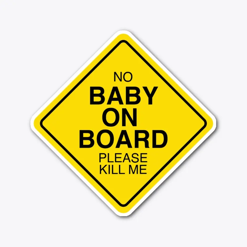 No Baby On Board