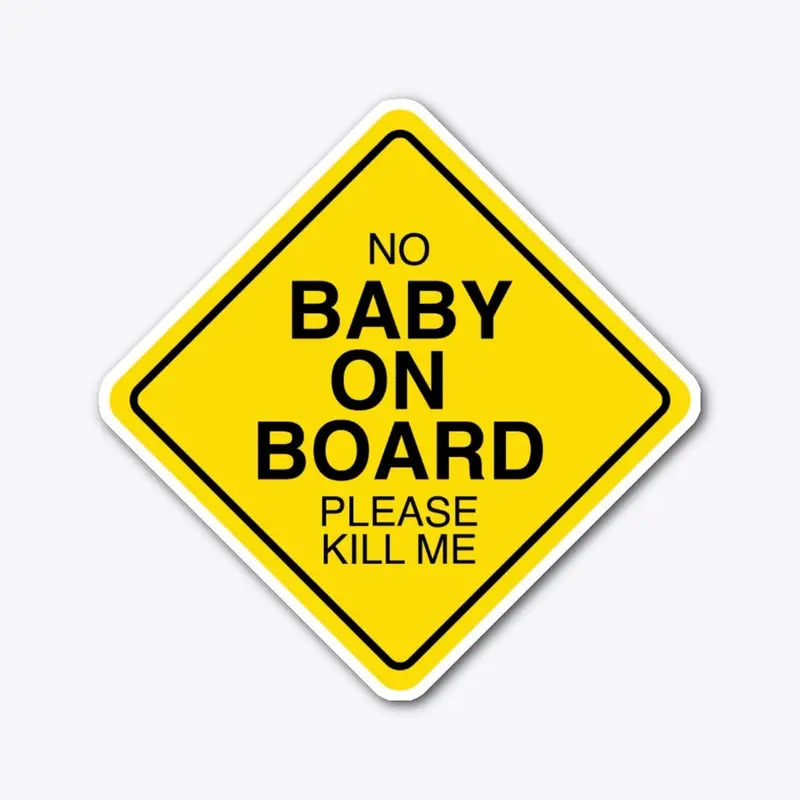 No Baby On Board